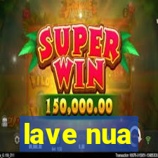 lave nua